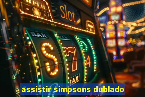 assistir simpsons dublado